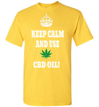 Load image into Gallery viewer, Keep Calm And Use CBD! - Jim Hemp Inc